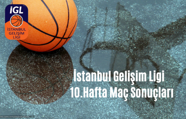 İSTANBUL GELİŞİM LİGİ 10. HAFTA MAÇ SONUÇLARI