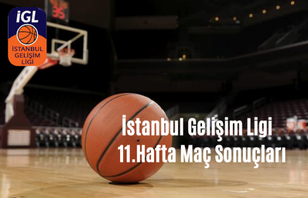 İSTANBUL GELİŞİM LİGİ 11. HAFTA MAÇ SONUÇLARI