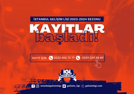 İSTANBUL GELİŞİM LİGİ'NDE 2023-2024 SEZONU KAYITLARI BAŞLADI