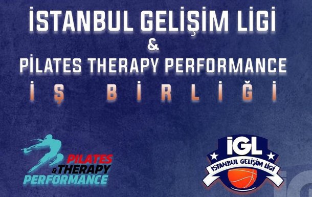  GELİŞİM LİGİ İLE PİLATES THERAPY PERFORMANCE İŞ BİRLİĞİ 